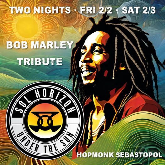 sol horizon bob marley tribute
